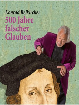 cover image of 500 Jahre falscher Glaube